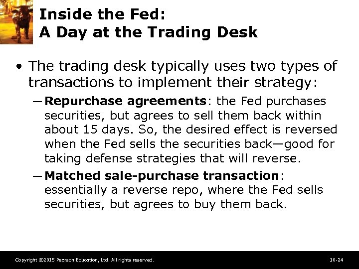 Inside the Fed: A Day at the Trading Desk • The trading desk typically