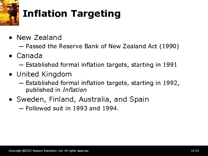 Inflation Targeting • New Zealand ─ Passed the Reserve Bank of New Zealand Act