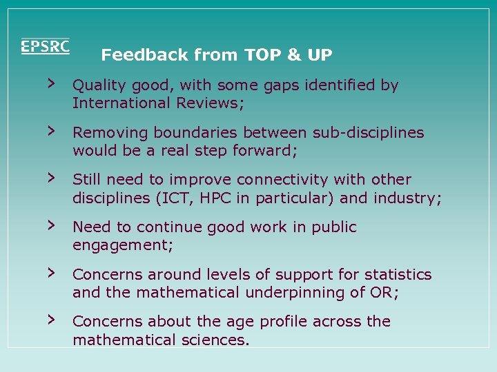 Feedback from TOP & UP › Quality good, with some gaps identified by International