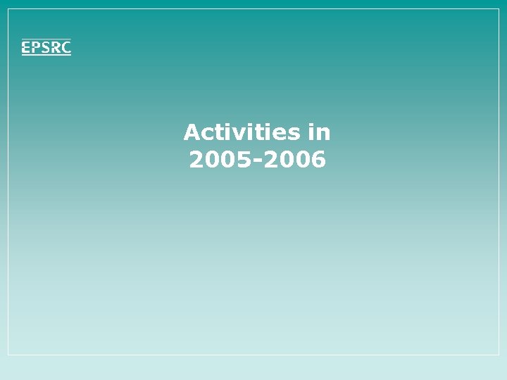 Activities in 2005 -2006 