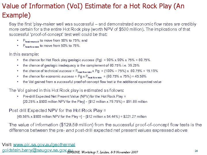 Value of Information (Vo. I) Estimate for a Hot Rock Play (An Example) Say