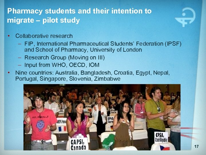 Pharmacy students and their intention to migrate – pilot study • Collaborative research –