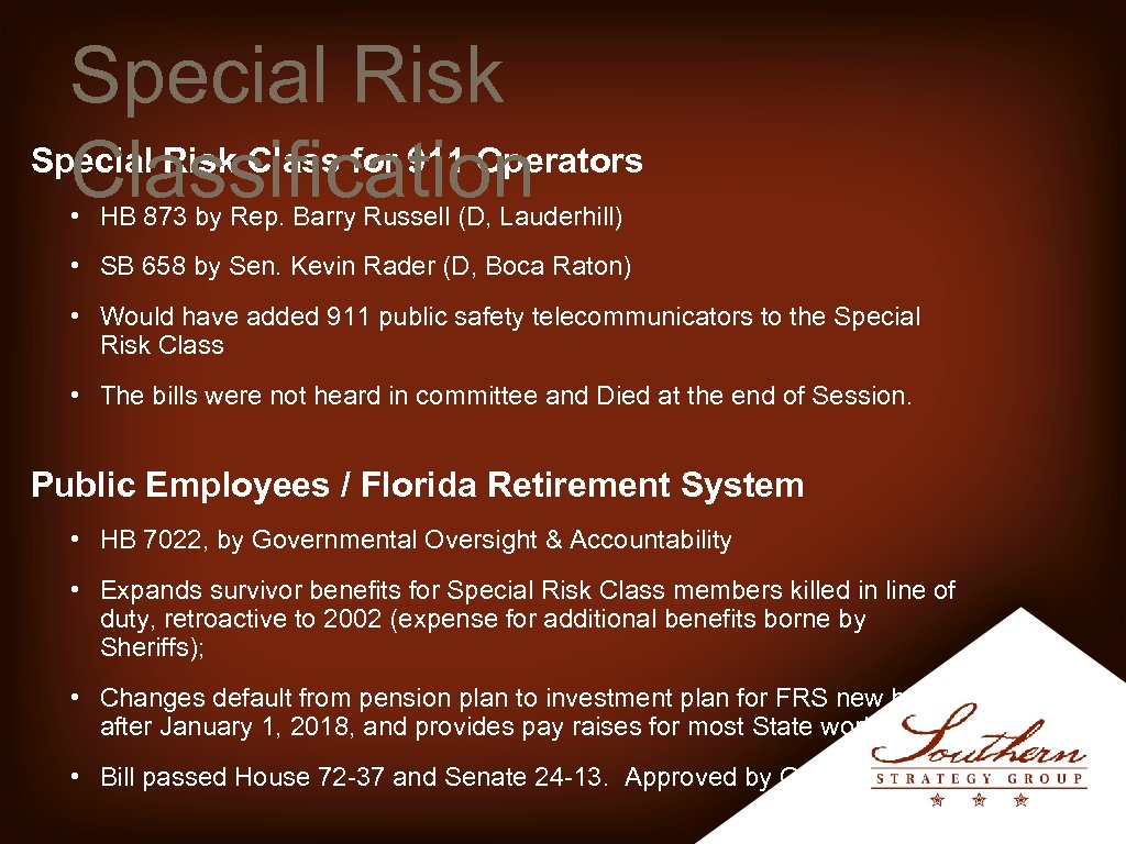 Special Risk Class for 911 Operators Classification • HB 873 by Rep. Barry Russell
