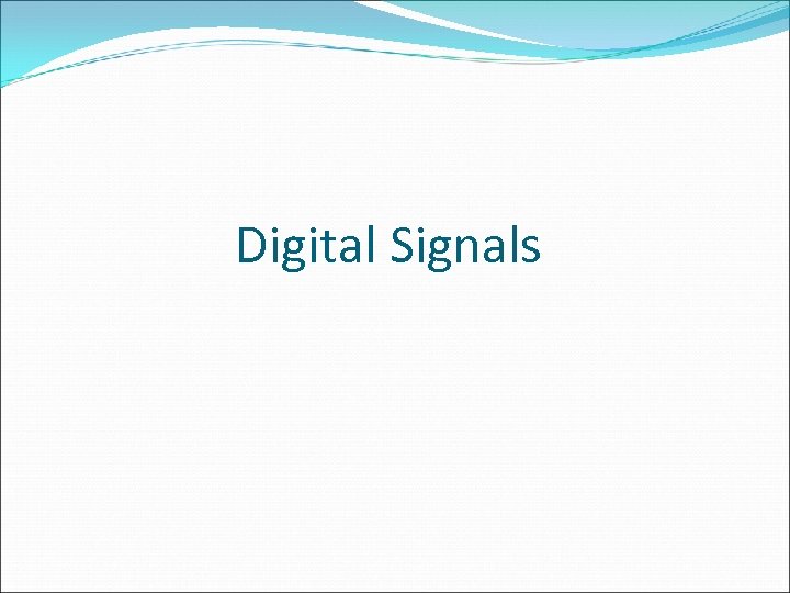 Digital Signals 