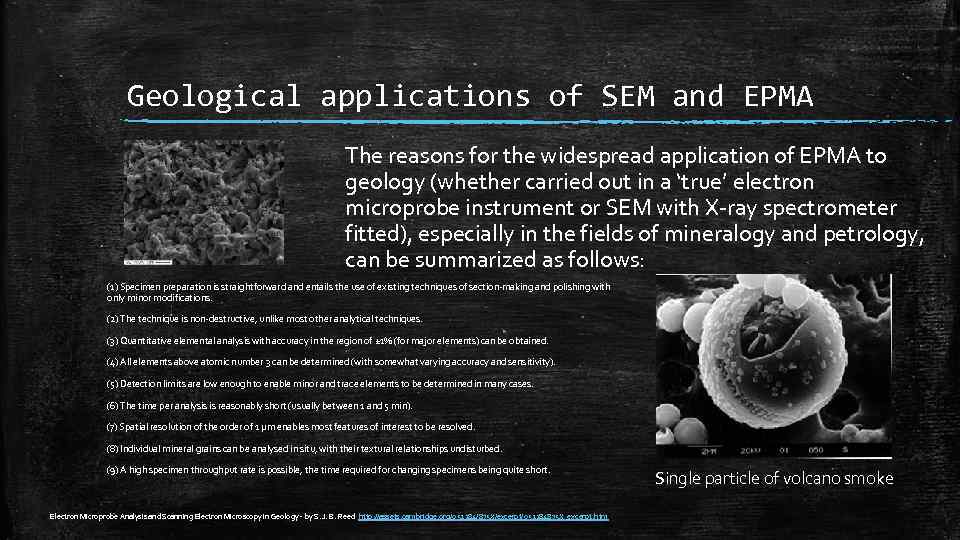 Geological applications of SEM and EPMA The reasons for the widespread application of EPMA