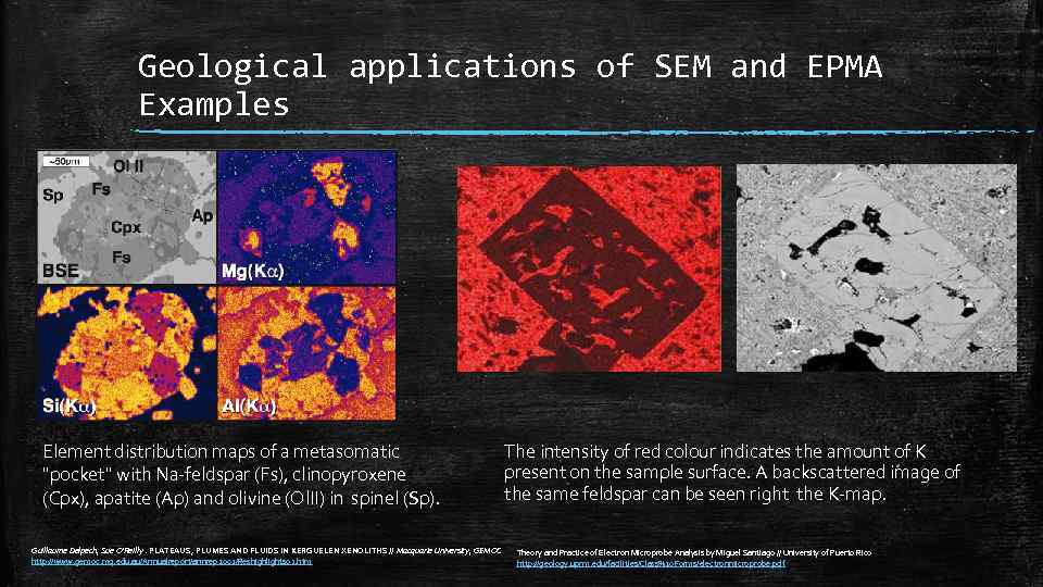 Geological applications of SEM and EPMA Examples Element distribution maps of a metasomatic 