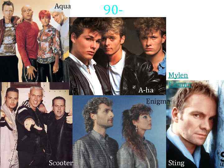 Aqua 90 - е Mylen Farmer A-ha Enigma Scooter Sting 