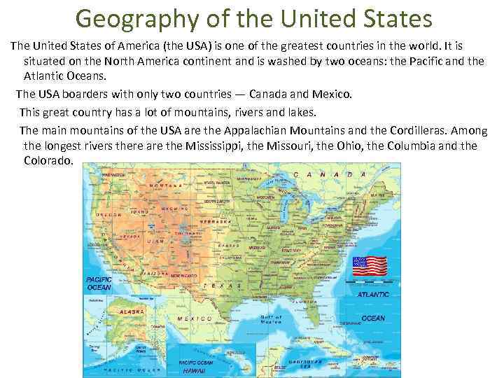 Geography of the United States The United States of America (the USA) is one