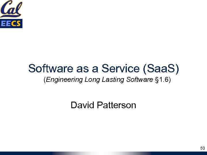 Software as a Service (Saa. S) (Engineering Long Lasting Software § 1. 6) David