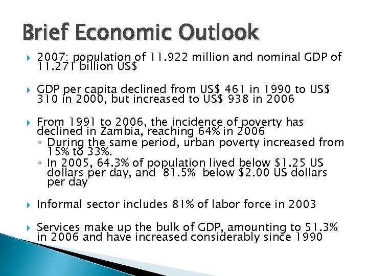 Brief Economic Outlook 2007: population of 11. 922 million and nominal GDP of 11.