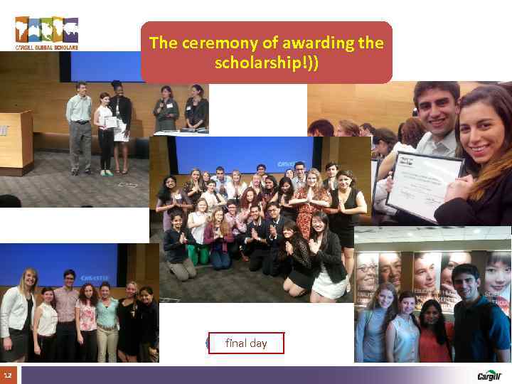 The ceremony of awarding the scholarship!)) final day 12 Cargill Global Scholars Program 