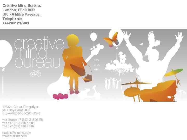 Creative Mind Bureau, London, SE 10 0 SR UK - 6 Mitre Passage, Telephone: