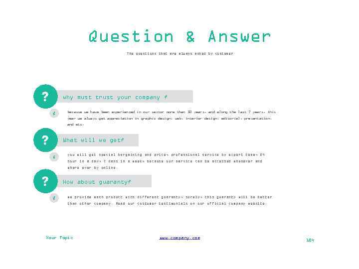 Question & Answer The questions that are always asked by costumer why must trust