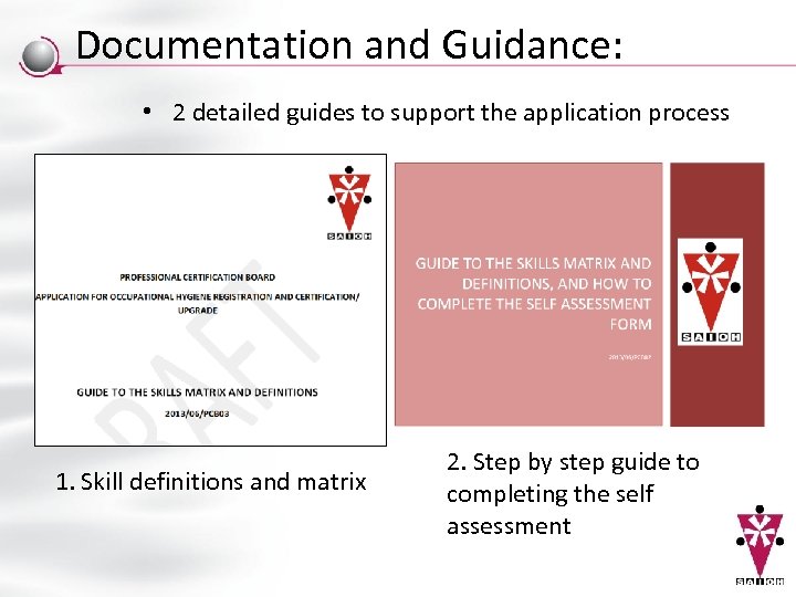 Documentation and Guidance: • 2 detailed guides to support the application process 1. Skill