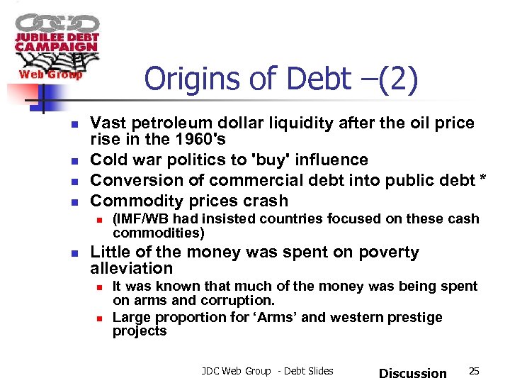 Origins of Debt –(2) n n Vast petroleum dollar liquidity after the oil price