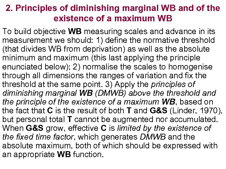 2. Principles of diminishing marginal WB and of the existence of a maximum WB