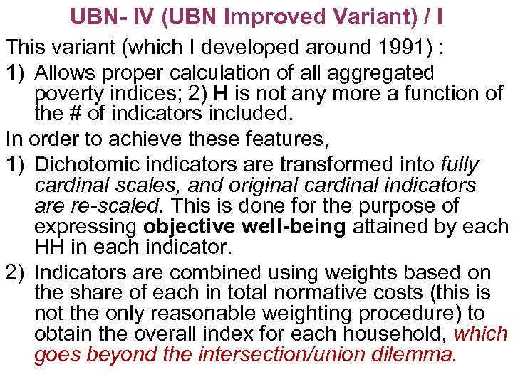 UBN- IV (UBN Improved Variant) / I This variant (which I developed around 1991)