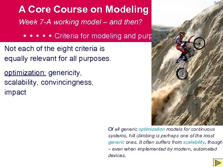 A Core Course on Modeling Week 7 -A working model – and then? Criteria