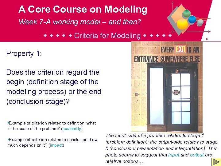 A Core Course on Modeling Week 7 -A working model – and then? Criteria