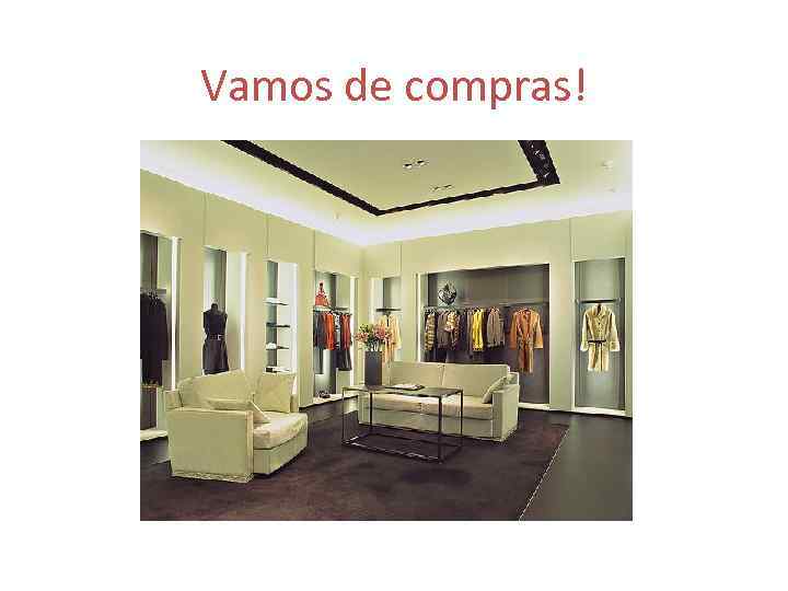 Vamos de compras! 