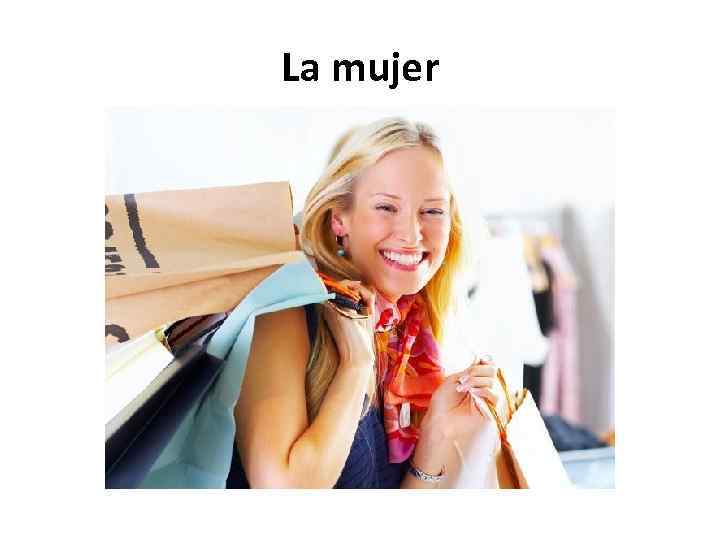 La mujer 