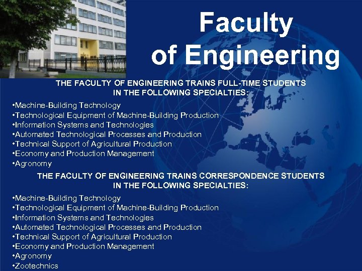 Faculty of Engineering THE FACULTY OF ENGINEERING TRAINS FULL-TIME STUDENTS IN THE FOLLOWING SPECIALTIES: