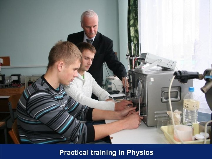 Practical training in Physics 