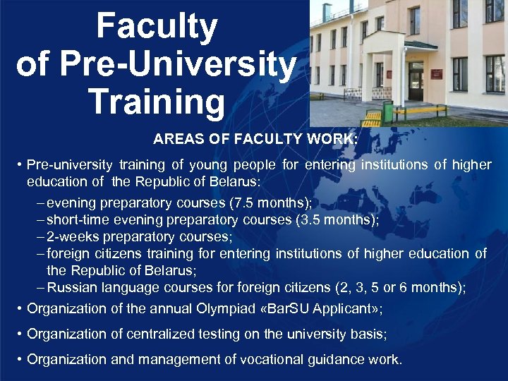 Faculty of Pre-University Training AREAS OF FACULTY WORK: • Рre-university training of young people