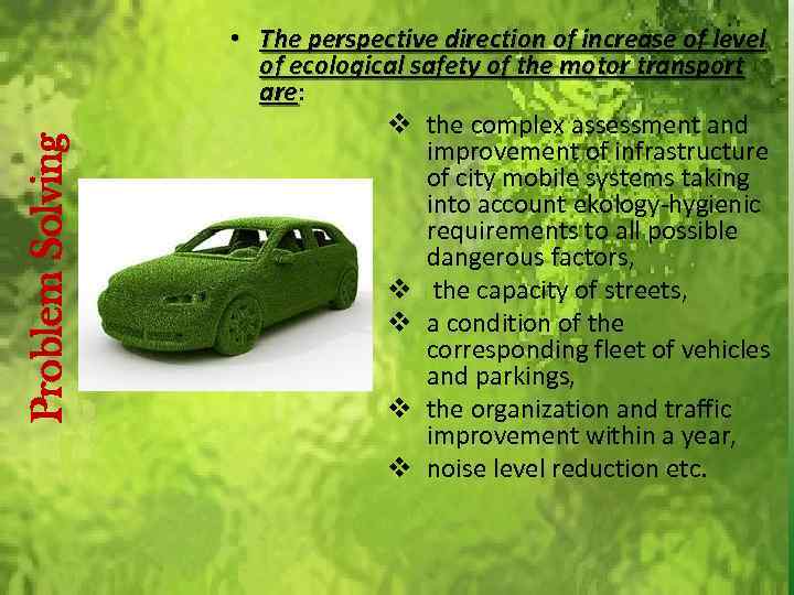 Problem Solving • The perspective direction of increase of level of ecological safety of