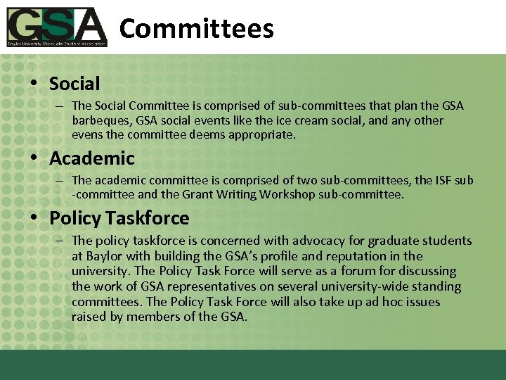 Committees • Social – The Social Committee is comprised of sub-committees that plan the