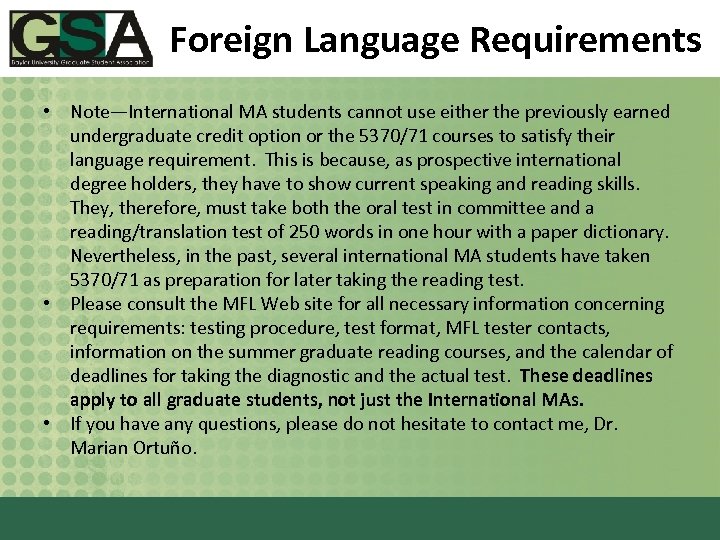 Foreign Language Requirements • Note—International MA students cannot use either the previously earned undergraduate