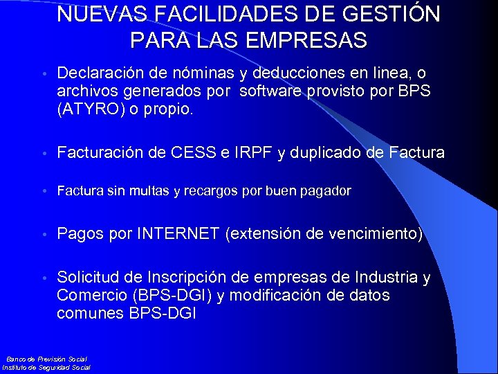NUEVAS FACILIDADES DE GESTIÓN PARA LAS EMPRESAS • Declaración de nóminas y deducciones en