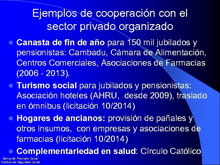 Ejemplos de cooperación con el sector privado organizado Canasta de fin de año para