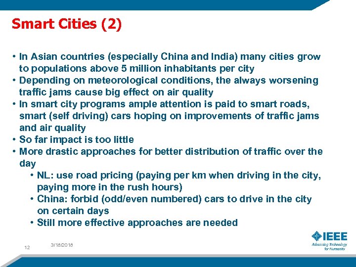 Smart Cities (2) • In Asian countries (especially China and India) many cities grow