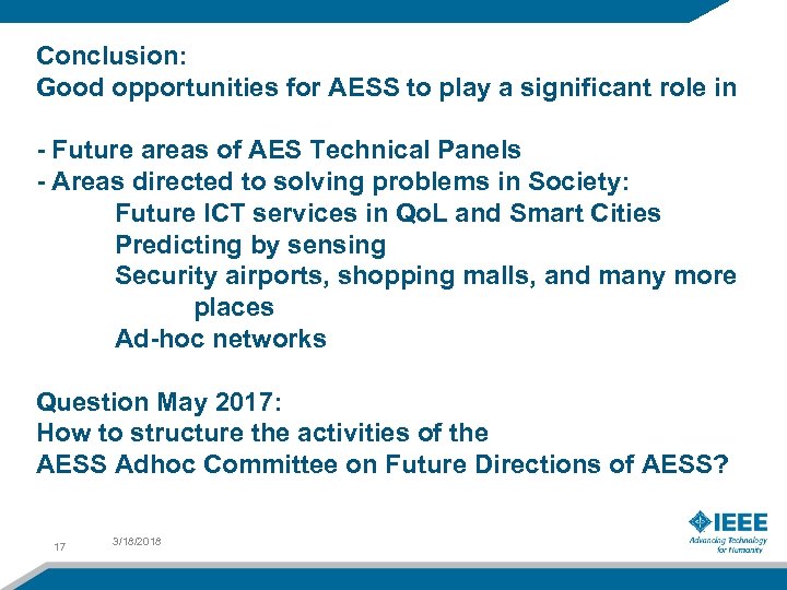 Conclusion: Good opportunities for AESS to play a significant role in - Future areas