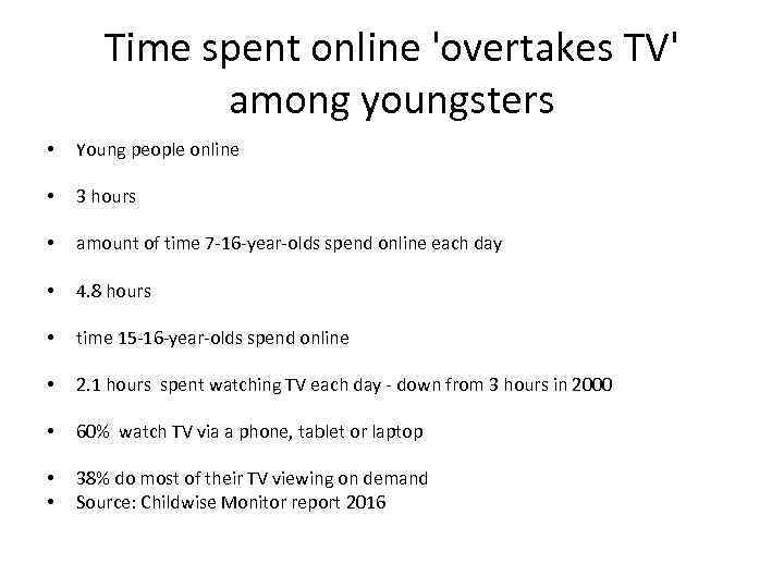 Time spent online 'overtakes TV' among youngsters • Young people online • 3 hours