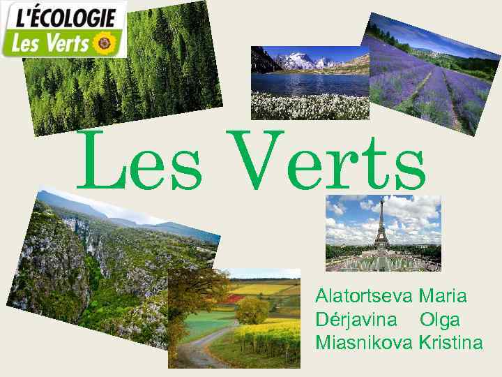 Les Verts Alatortseva Maria Dérjavina Olga Miasnikova Kristina 