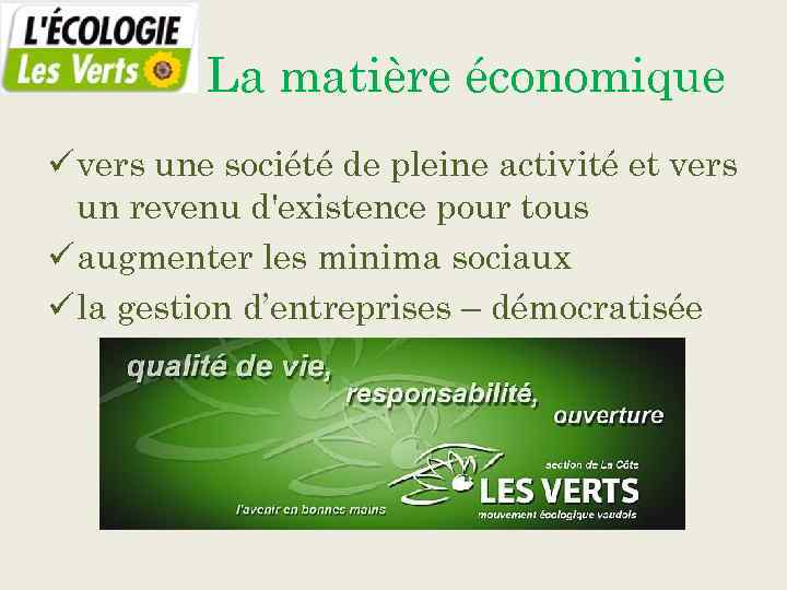 La matière économique ü vers une société de pleine activité et vers un revenu