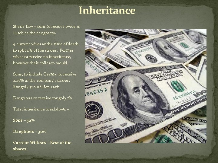 Inheritance Sharia Law – sons to receive twice as much as the daughters. 4