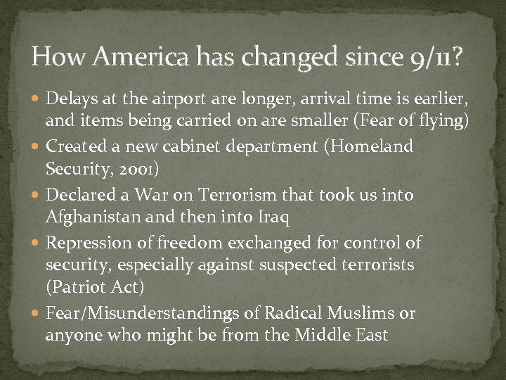 How America has changed since 9/11? Delays at the airport are longer, arrival time