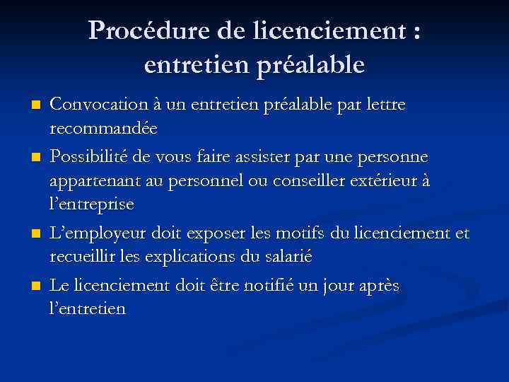 Procédure de licenciement : entretien préalable n n Convocation à un entretien préalable par