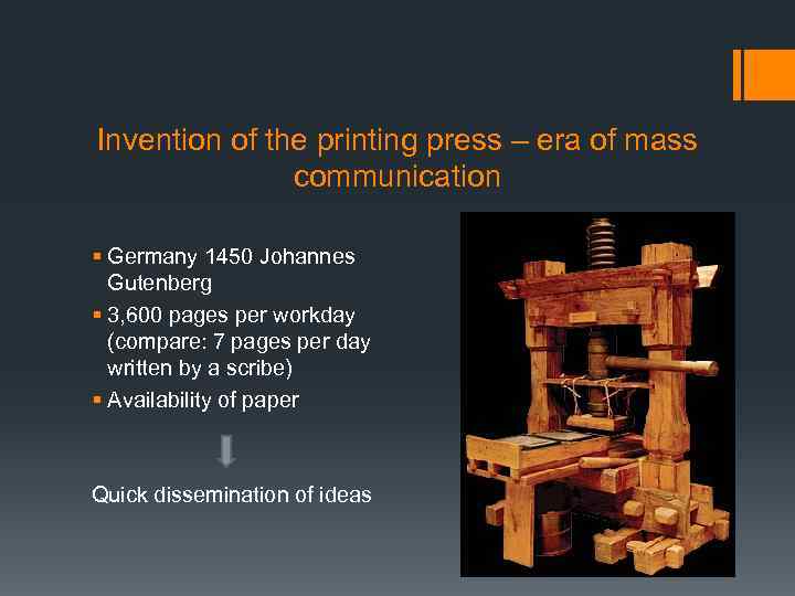 Invention of the printing press – era of mass communication § Germany 1450 Johannes