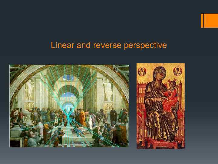 Linear and reverse perspective 