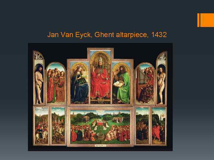 Jan Van Eyck, Ghent altarpiece, 1432 