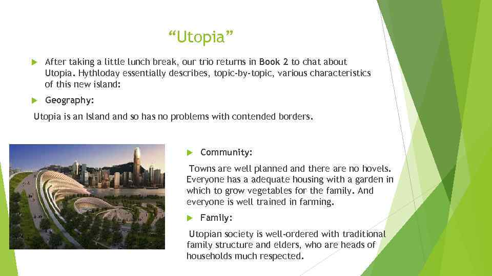 “Utopia” After taking a little lunch break, our trio returns in Book 2 to