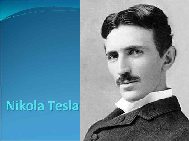 Nikola Tesla 