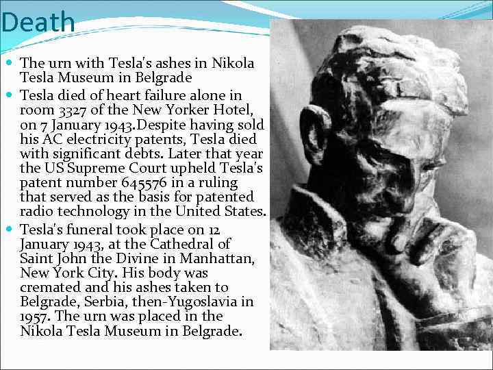 Death The urn with Tesla's ashes in Nikola Tesla Museum in Belgrade Tesla died