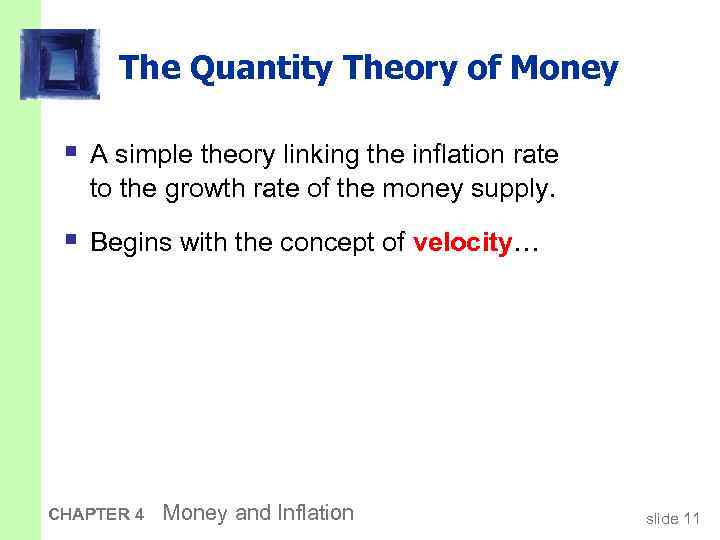 The Quantity Theory of Money § A simple theory linking the inflation rate to