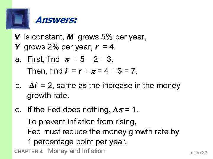 Answers: V is constant, M grows 5% per year, Y grows 2% per year,