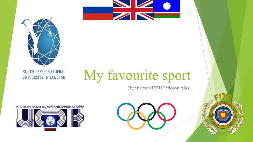 My favourite sport By student NEFU Fedorov Aiaal 